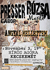 Angyal mellettem – Presser Gbor s Rzsa Magdi koncertje Kecskemten, 2015. november 3‑n